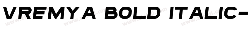 Vremya Bold Italic字体转换